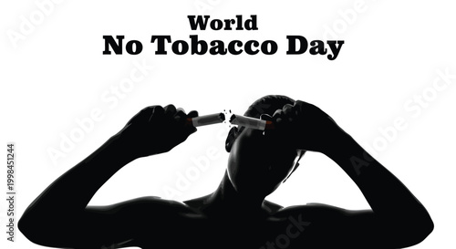 World No Tobacco Day person breaks cigarette symbolizing quit smoking campaign against addiction