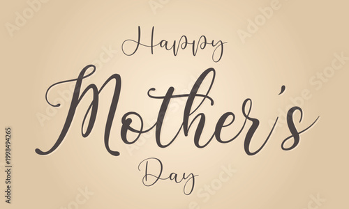 Elegant 'happy mother's day' calligraphy on a beige background