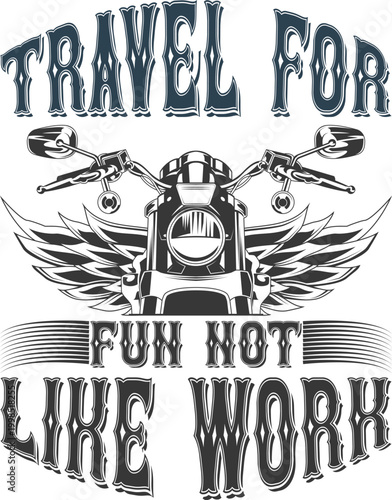 Vintage motorcycle travel slogan with wings and riders