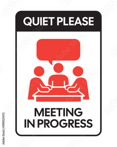 Foto Quiet Please Meeting in Progress Sign, Office Silence Notice with Team Discussio