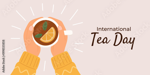 Warm tea cup banner for International Tea Day, cozy flat illustration with lemon and mint, International Tea Day concept for relaxation and lifestyle design