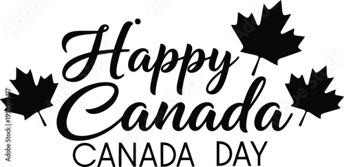 Happy canada day festive typography with maple leaves for canadian celebration
