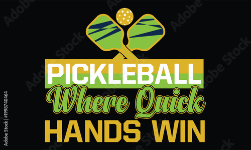 Fotografie Pickleball T Shirt Design with Funny Sports Quotes Typography
