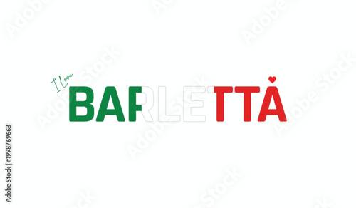 Tableau sur toile I love Barletta, Typographic design of I love Barletta on a white background, Fl