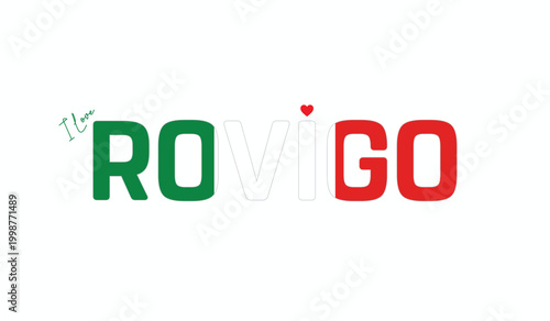 Canvastavla I love Rovigo, Typographic design of I love Rovigo on a white background, Flag t