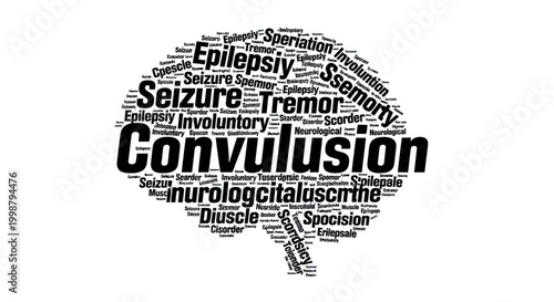 Brain Word Cloud: Convulsion, Seizure, Epilepsy, Tremor, Neurological Disorder