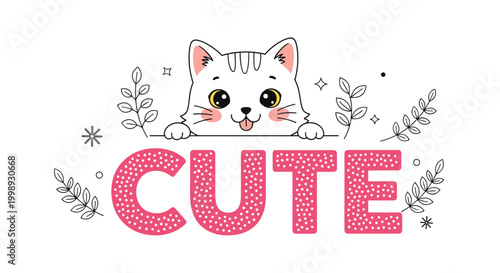 White kitten peaking over a large pink dotted cute word with leaf branches and stars on white background illustration.