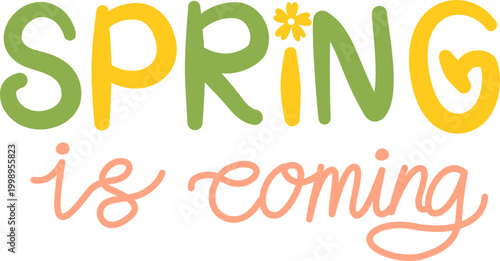 Spring Is Coming Lettering