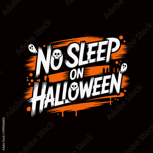 No Sleep On Halloween T Shirt Design