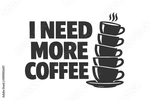 Quadro em tela Humorous text graphic with a stack of steaming coffee cups