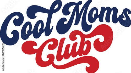 Cool moms club retro bold typography with typography attitude confidence motherhood parenting community illustration energetic statement identity lifestyle celebration creative