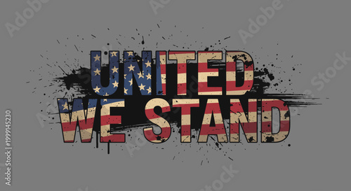 United We Stand Text Graphic Design.