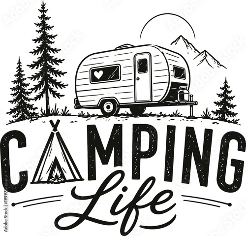 Camping Life Typography with Camper Trailer Tent and Mountain Nature Illustration