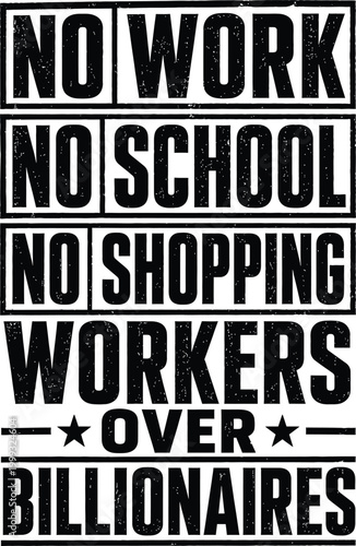 Workers Over Billionaires Protest Typography Quote Illustration