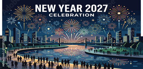 New Year 2027 celebration flat vector illustration with fireworks over city skyline bridge and people silhouettes at night waterfront park.
