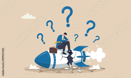 Fail start up business, new business risk or unexpected entrepreneur bankruptcy concept, depressed businessman company owner sitting on crash launching space rocket metaphor new business failure