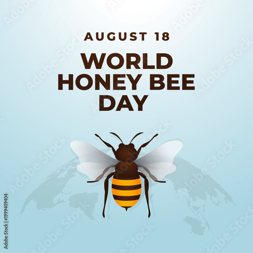 World Honey Bee Day vector graphic illustration with stylized bee and global map on August 18.