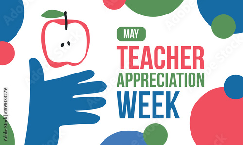 Teacher Appreciation Week in United States. Celebrated annual in May. In honour of teachers who hard work and teach our children. School and education. Student learning concept. Vector illustration