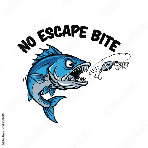 An intensely aggressive blue fish with sharp teeth fiercely chases a fishing lure, accompanied by the menacing text NO ESCAPE BITE, on a white background. design