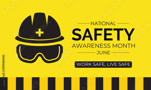 Every year in June, National Safety Month is recognized to promote safety awareness. Banner of featuring construction icons, protective symbols, and bold yellow-black contrast for industrial campaigns