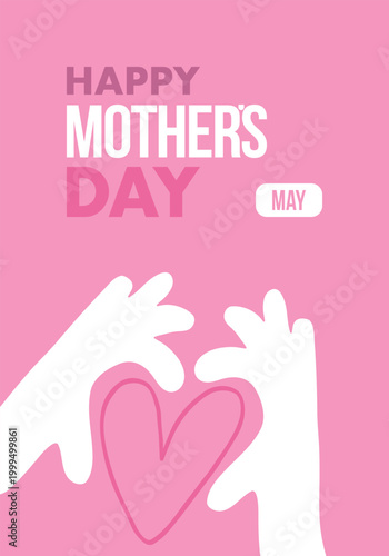 Happy Mother's Day. Pink Heart and pink background. Motherhood. International holiday. Celebration poster. Greeting card. Social media design. Vector illustration