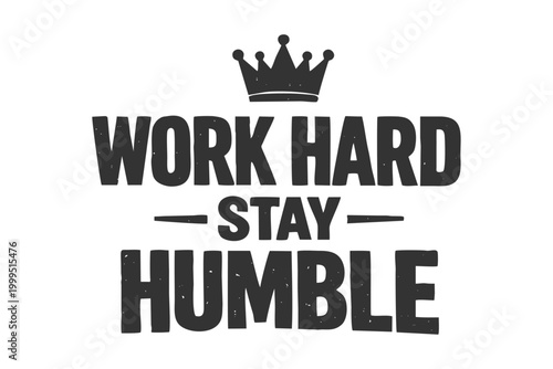 Quadro su tela Motivational typography featuring a crown and the phrase Work Hard Stay Humble