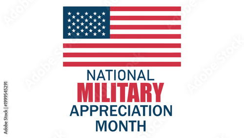 national military appreciation month typography with american flag illustration patriotic design honoring armed forces service