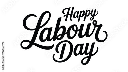 happy labour day elegant hand lettering typography design in black script style for international workers celebration greeting card