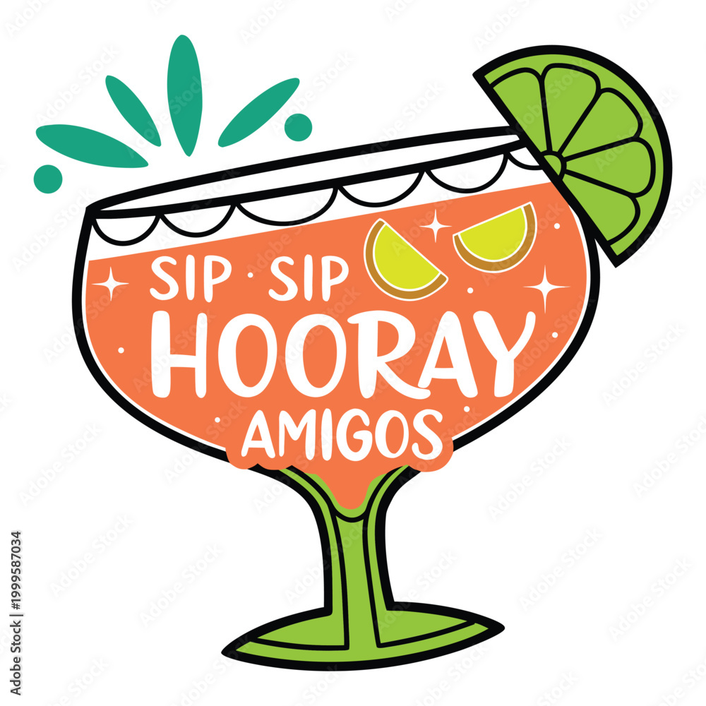 Fototapeta premium Sip sip hooray amigos margarita cocktail illustration