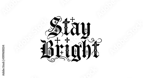 Stay Bright. lettering and all elements in black. Vector style. White background. Pure white background. Perfect isolation and visual consistency.