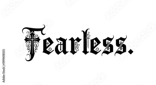 Fearless. lettering and all elements in black. Vector style. White background. Pure white background. Perfect isolation and visual consistency. Gothic-inspired