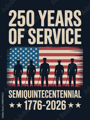 The image features silhouettes of five military service members against the backdrop of the American flag. Celebrating the USA's 250 years of service from 1776 to 2026.