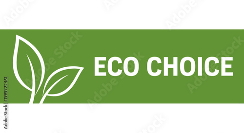 A green banner displays white text and leaf illustration for eco friendly choice