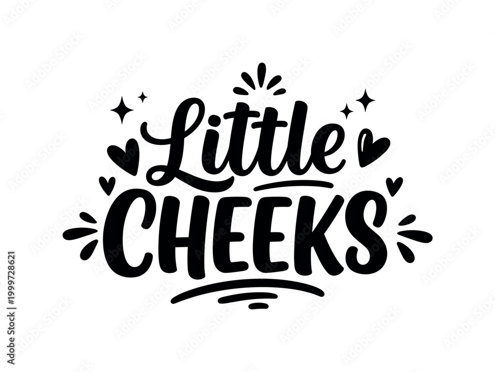 Fototapeta premium Little Cheeks. lettering and all elements in black. Vector style. AWhite background. Pure white background. Perfect isolation and visual consistency. Bold
