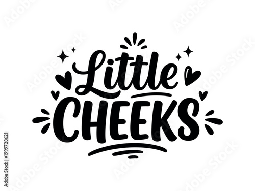 Little Cheeks. lettering and all elements in black. Vector style. AWhite background. Pure white background. Perfect isolation and visual consistency. Bold