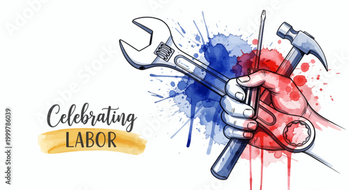 Celebrating Work Ethic Hand Holding Essential Tools Amidst Vibrant Red and Blue Watercolor Splashes, Representing Dedication and the Spirit of Labor