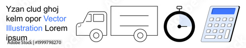 Business planning, logistics, delivery processes, time management, scheduling, and productivity. Minimalist black-and-white icons of a truck, stopwatch and calculator. s logistics and time