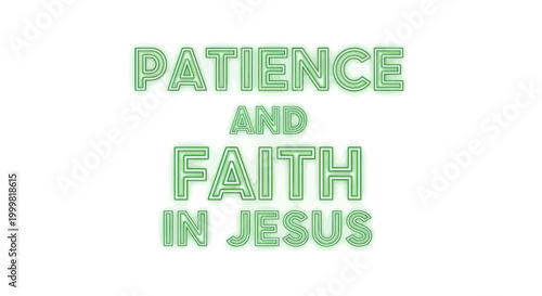 Konstfotografi Patience and Faith in Jesus Neon Text
