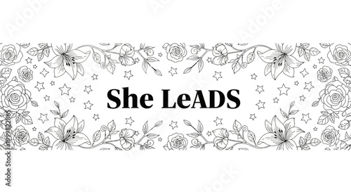 She LeADS text banner with floral outline frame.