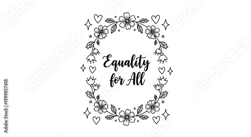 Equality for All Typography Design with Hand Drawn Floral Wreath Frame.