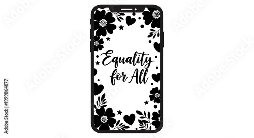 Smartphone display showing Equality for All lettering with floral frame.