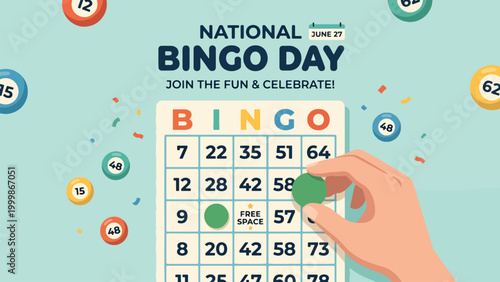 An illustration celebrating National Bingo Day on June 27, featuring a hand marking a bingo card with numbered balls and confetti.