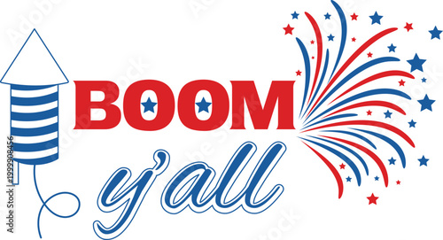 Vibrant 4th of july celebration graphic with boom yall text and firework elements in red, white, and blue colors