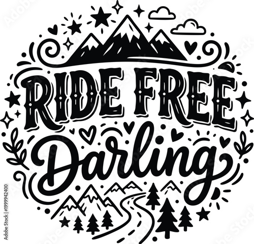 Circle vector art ride free darling lettering with mountains and road winds