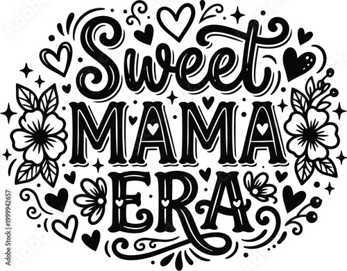 Hand drawn sweet mama era vector lettering with flowers