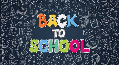 Back to school, colorful text, educational background, vector illustration, school supplies