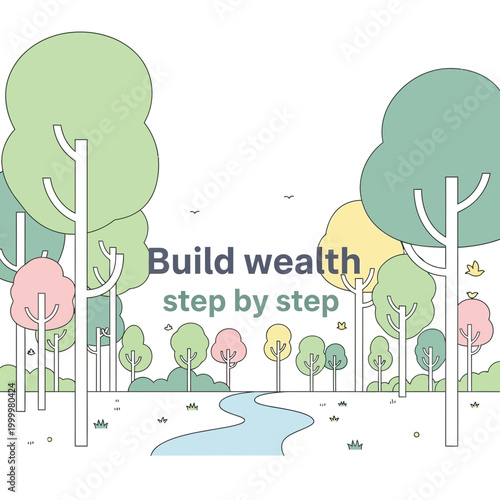 Build wealth step by step