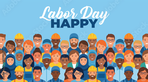 Flat vector illustration of a diverse group of smiling multicultural workers under a Happy Labor Day message banner on a blue background.