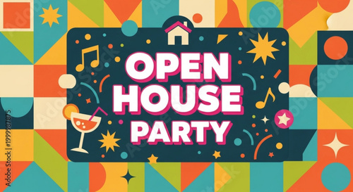Open House Party invitation festive graphic design with cocktail and music notes vibrant geometric background for event promotion