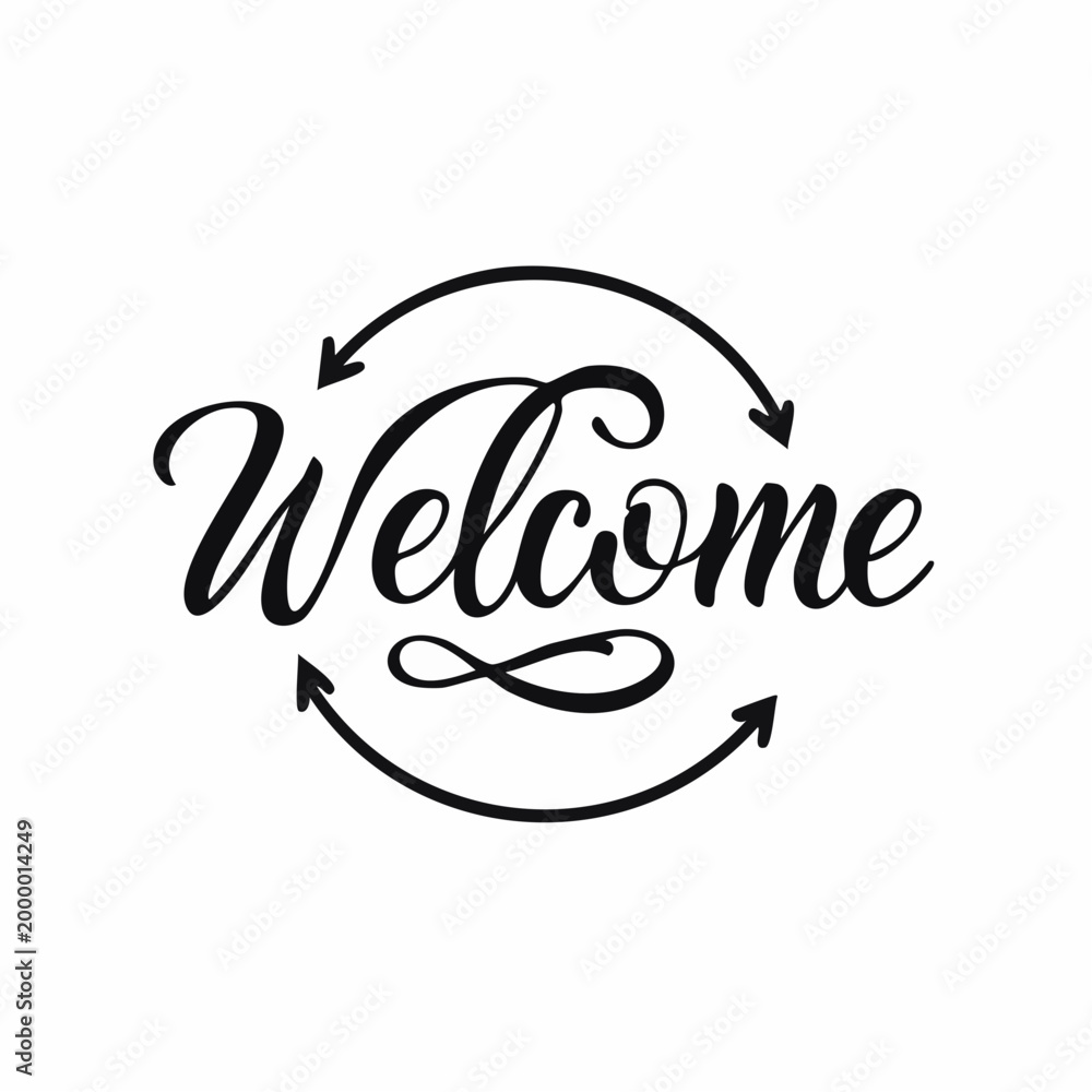 Obraz premium Welcome Calligraphy with Circular Arrows